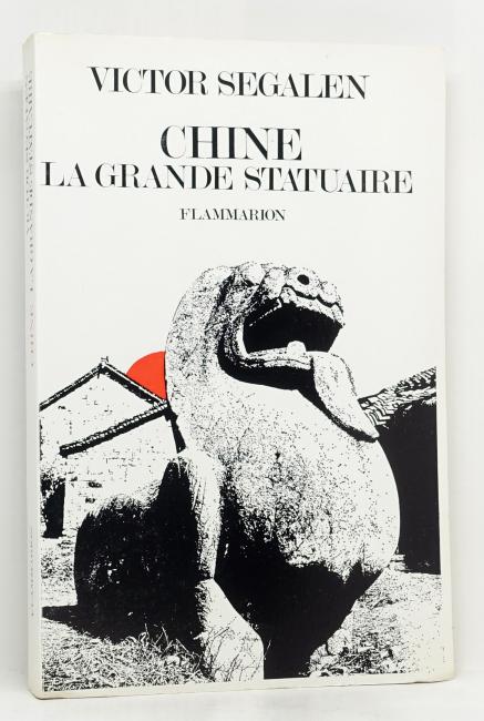 Chine. La Grande Statuaire