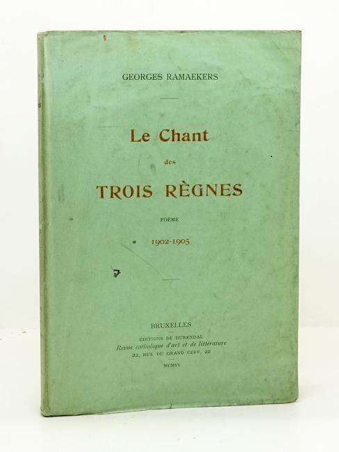 Le Chant des Trois Rgne. Pome. 1902-1905